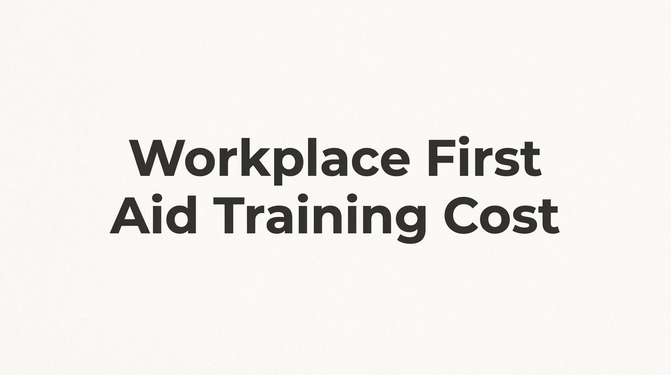 7 Strategies to Reduce Workplace First Aid Training Cost
